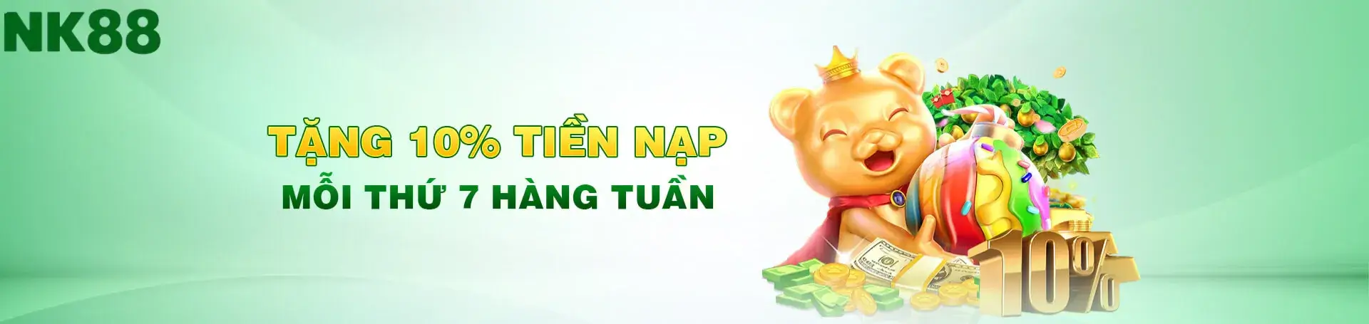Nnk88 com tặng 10% tiền nạp mỗi thứ 7 hàng tuần